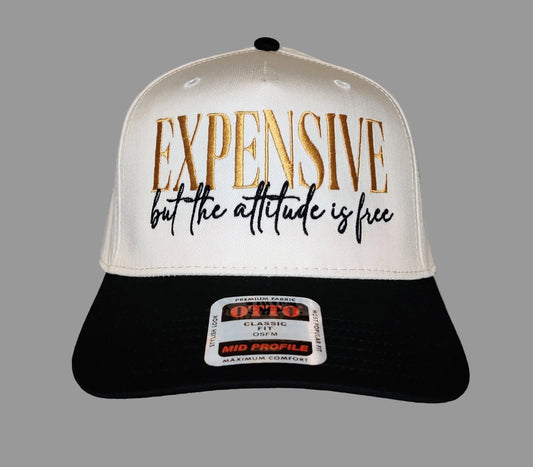 Expensive but the attitude is free
