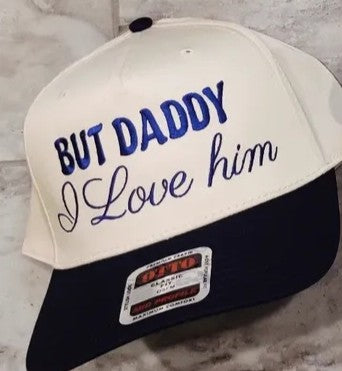 But Daddy I love him Canvas Baseball Hat