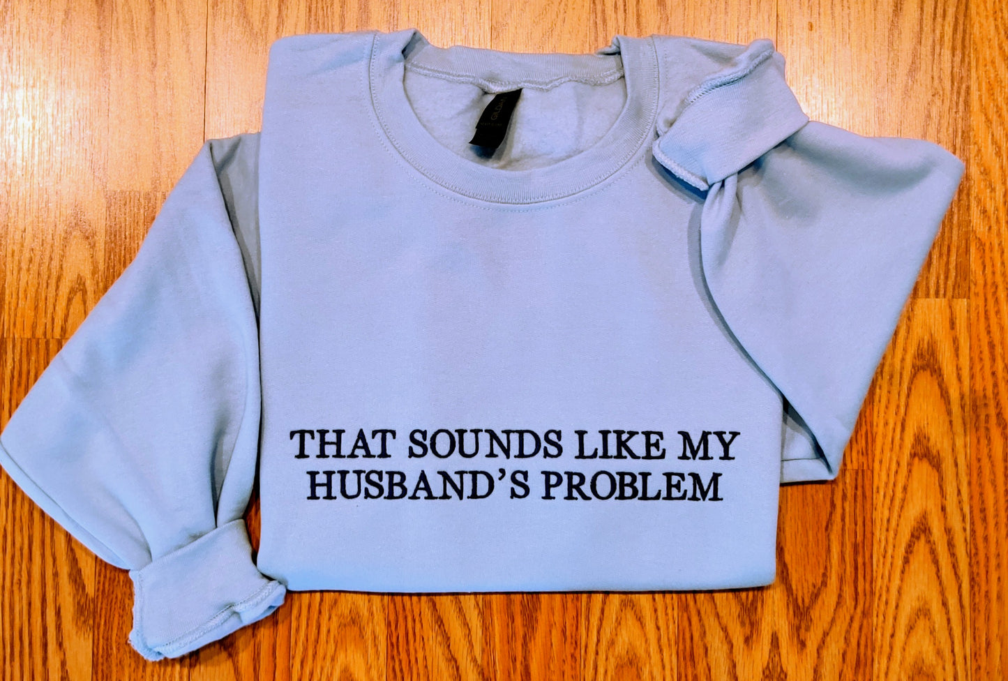 That sounds like my husband's problem