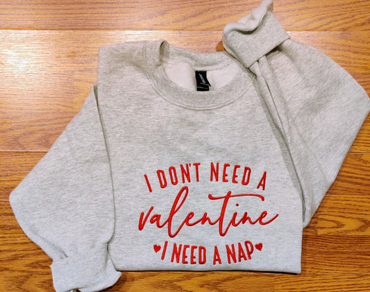 I don't need a Valentine, I need a nap