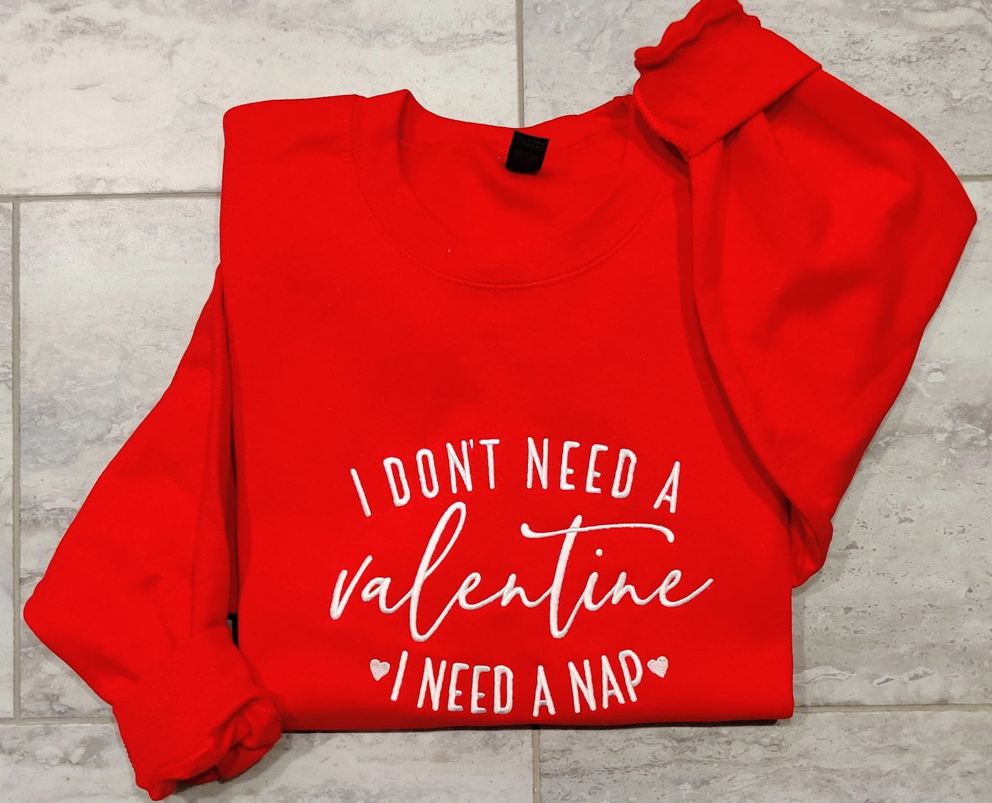 I don't need a Valentine, I need a nap