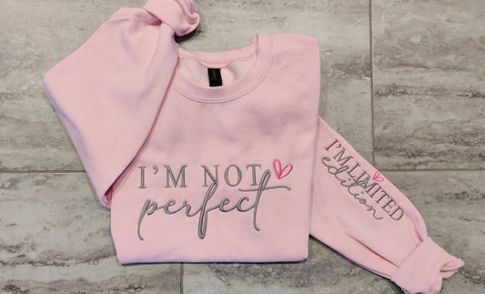 I'm not perfect, I'm limited edition